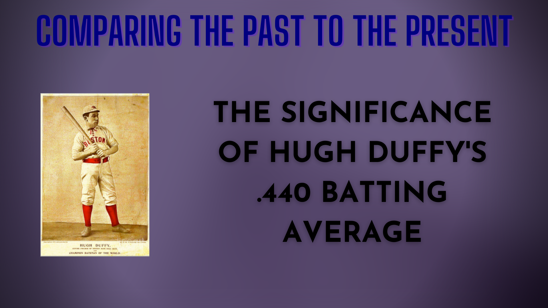 How Different Would Hugh Duffy’s 1894 Batting Title Look in 2020? – MLB Stat Inflation