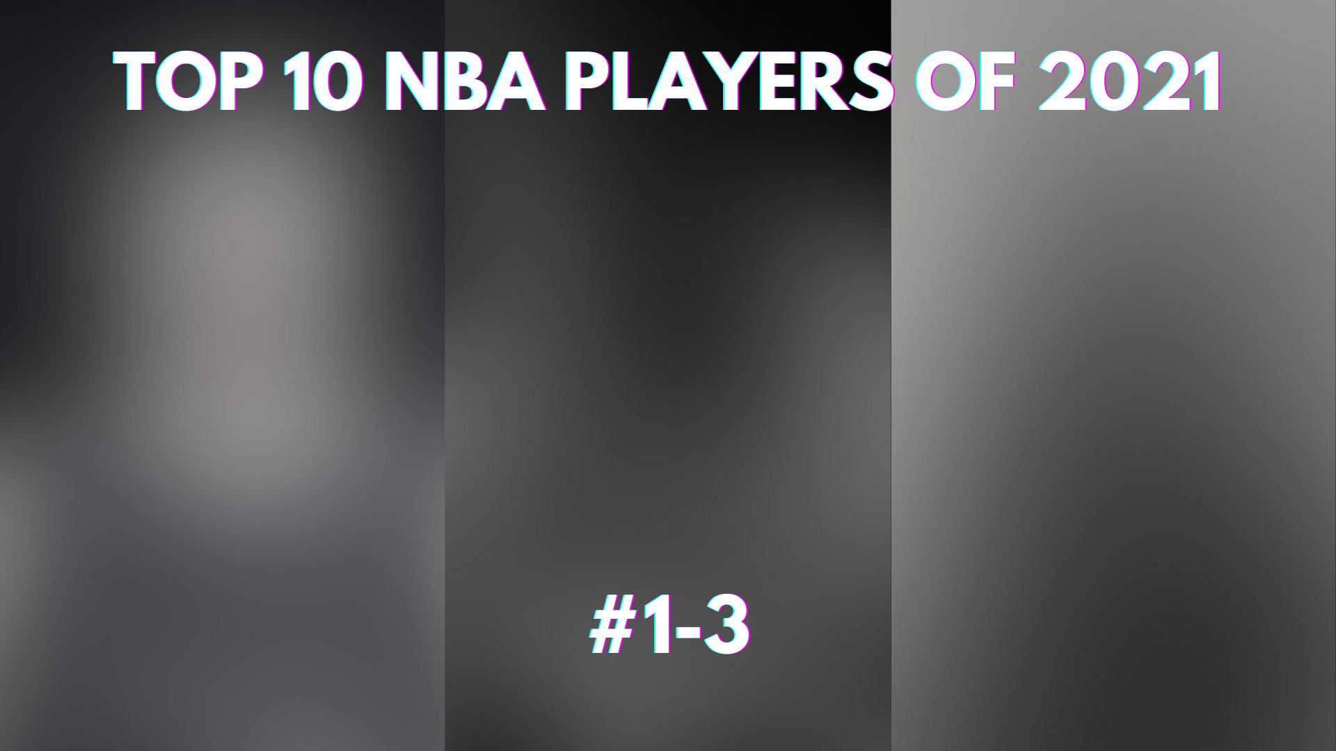 Top 10 NBA Players of 2021 (#1-3)